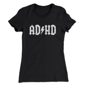 Adhd Women's T-Shirt