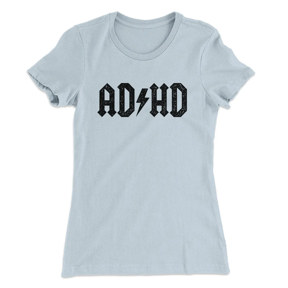 Adhd Women's T-Shirt