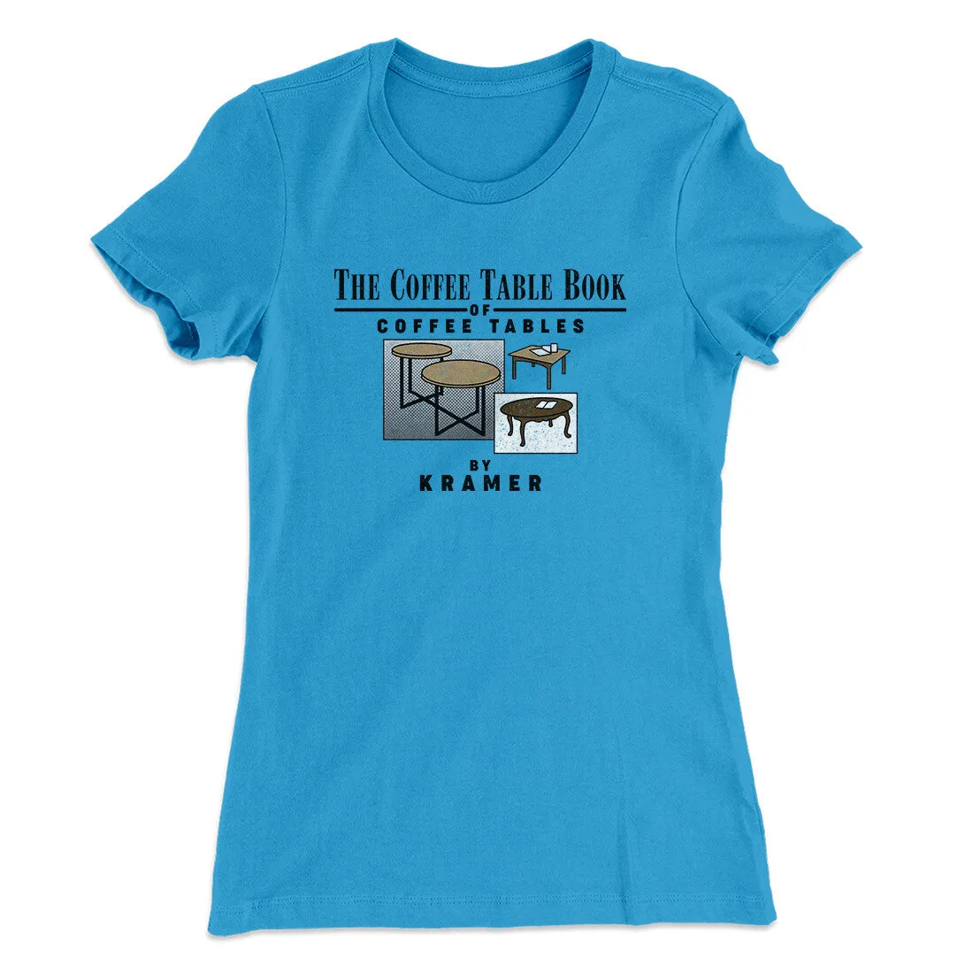 Coffee Table Book Of Coffee Tables Women's T-Shirt