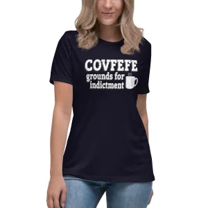 COVFEFE - Grounds for Indictment Women's T-Shirt