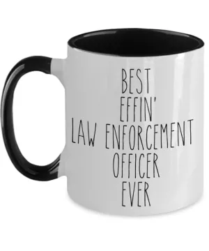 Gift For Law Enforcement Officer Best Effin' Law Enforcement Officer Ever Mug Two-Tone Coffee Cup Funny Coworker Gifts