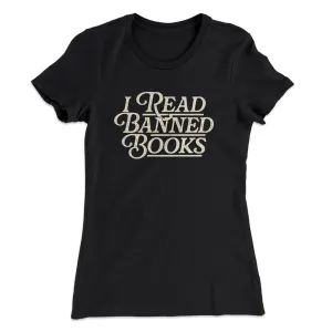 I Read Banned Books Women's T-Shirt