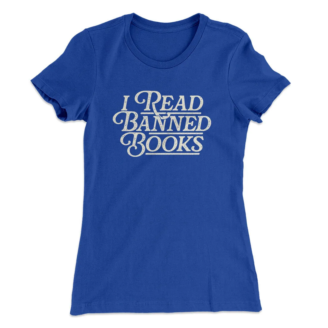 I Read Banned Books Women's T-Shirt