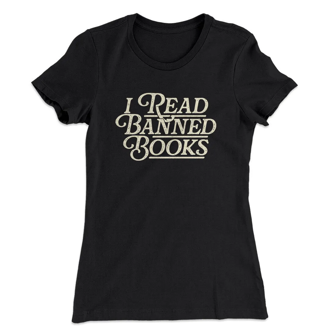 I Read Banned Books Women's T-Shirt