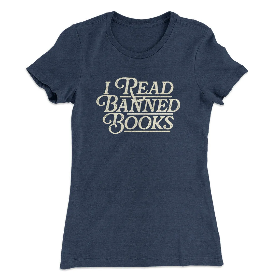 I Read Banned Books Women's T-Shirt
