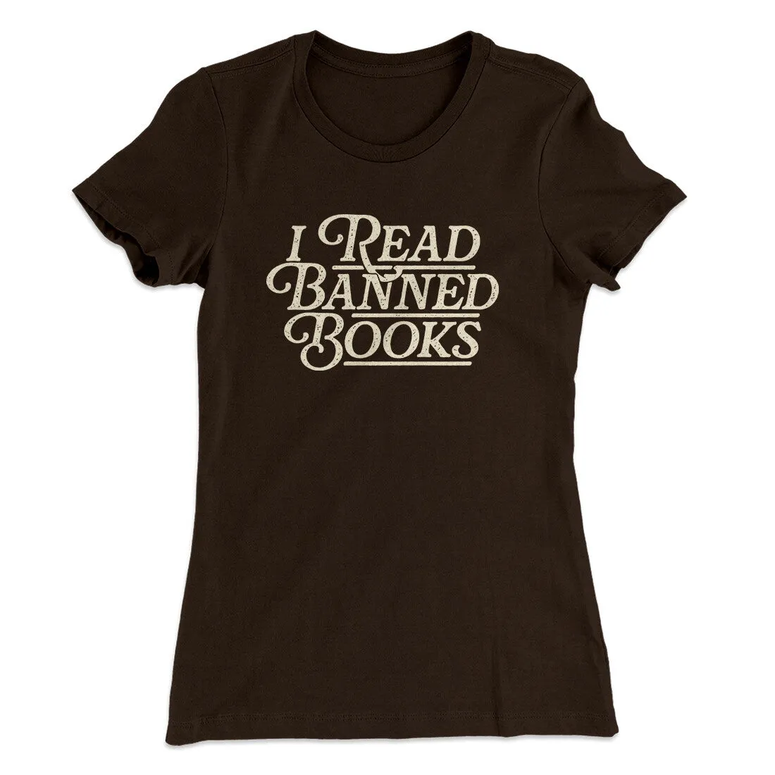 I Read Banned Books Women's T-Shirt