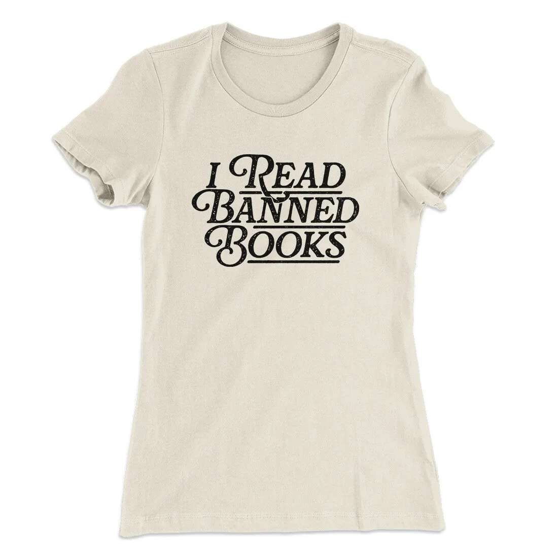 I Read Banned Books Women's T-Shirt