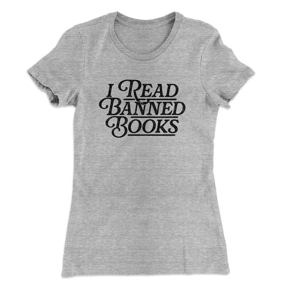 I Read Banned Books Women's T-Shirt