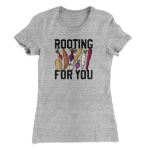 Rooting For You Women's T-Shirt