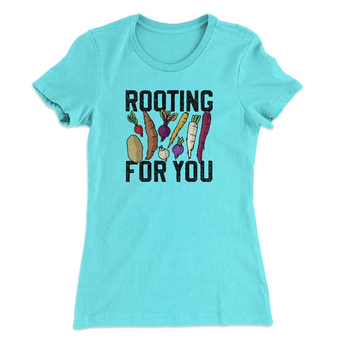 Rooting For You Women's T-Shirt