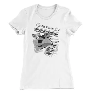 Sandworm Problem Increases Women's T-Shirt