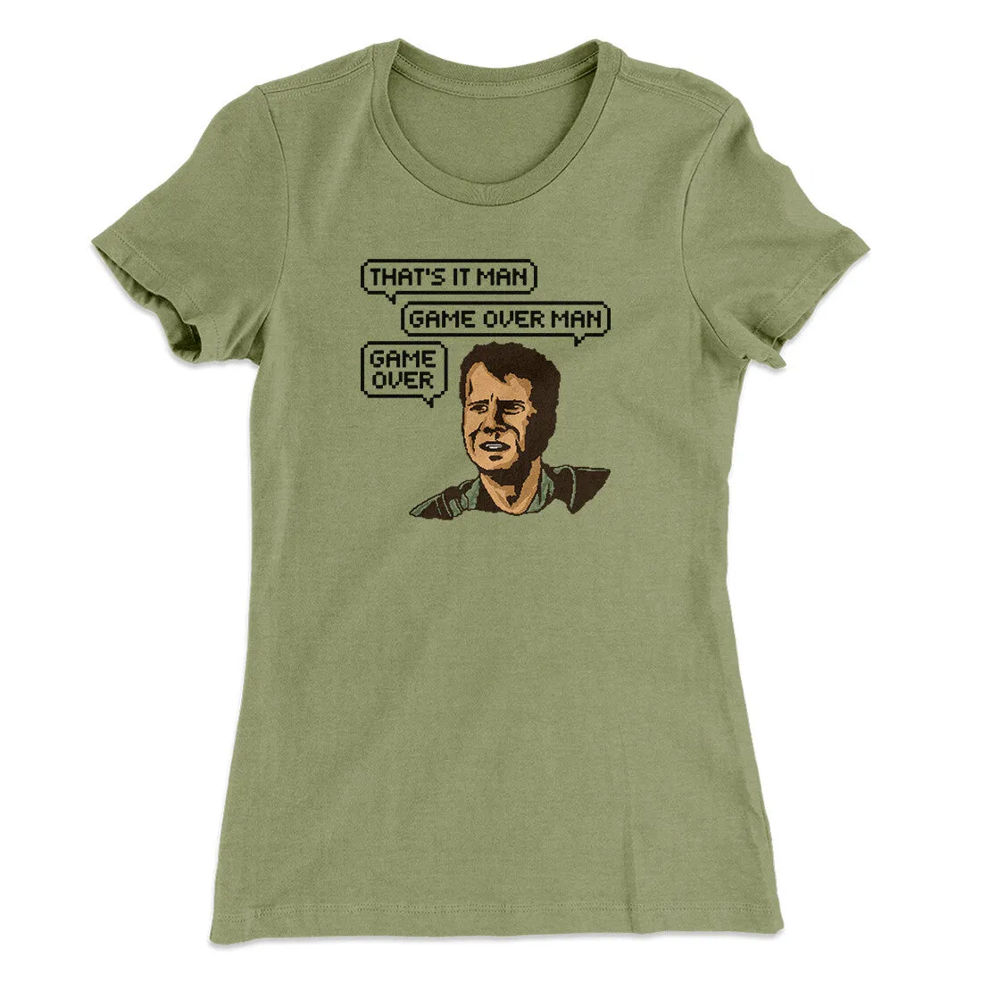 Thats It Man Game Over Man Women's T-Shirt