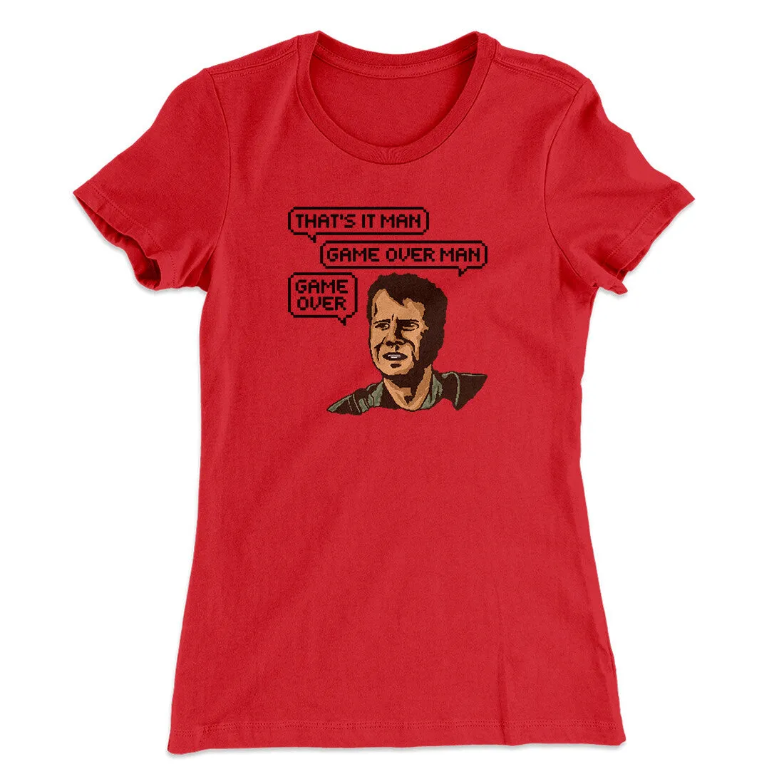 Thats It Man Game Over Man Women's T-Shirt