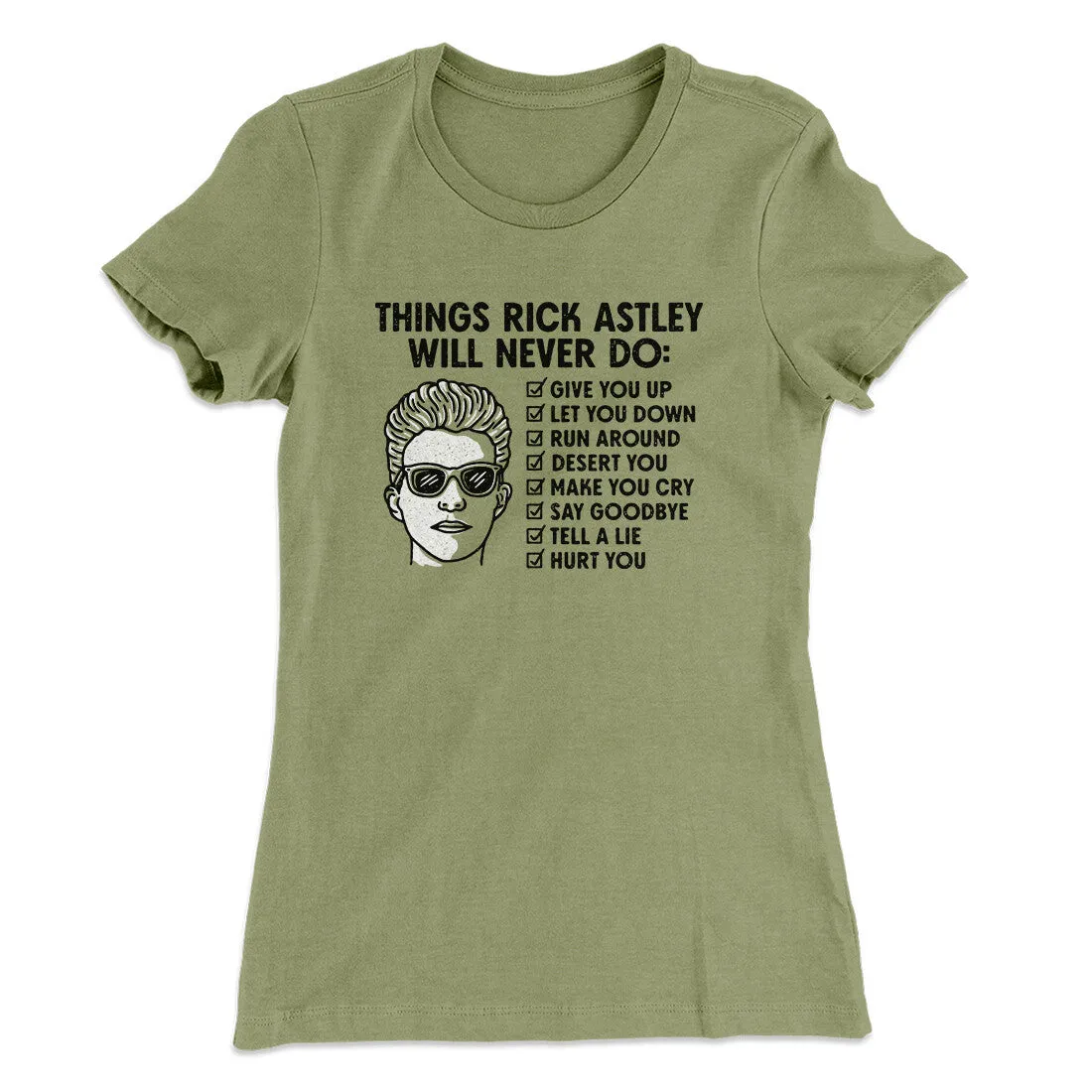 Things Rick Astley Would Never Do Women's T-Shirt