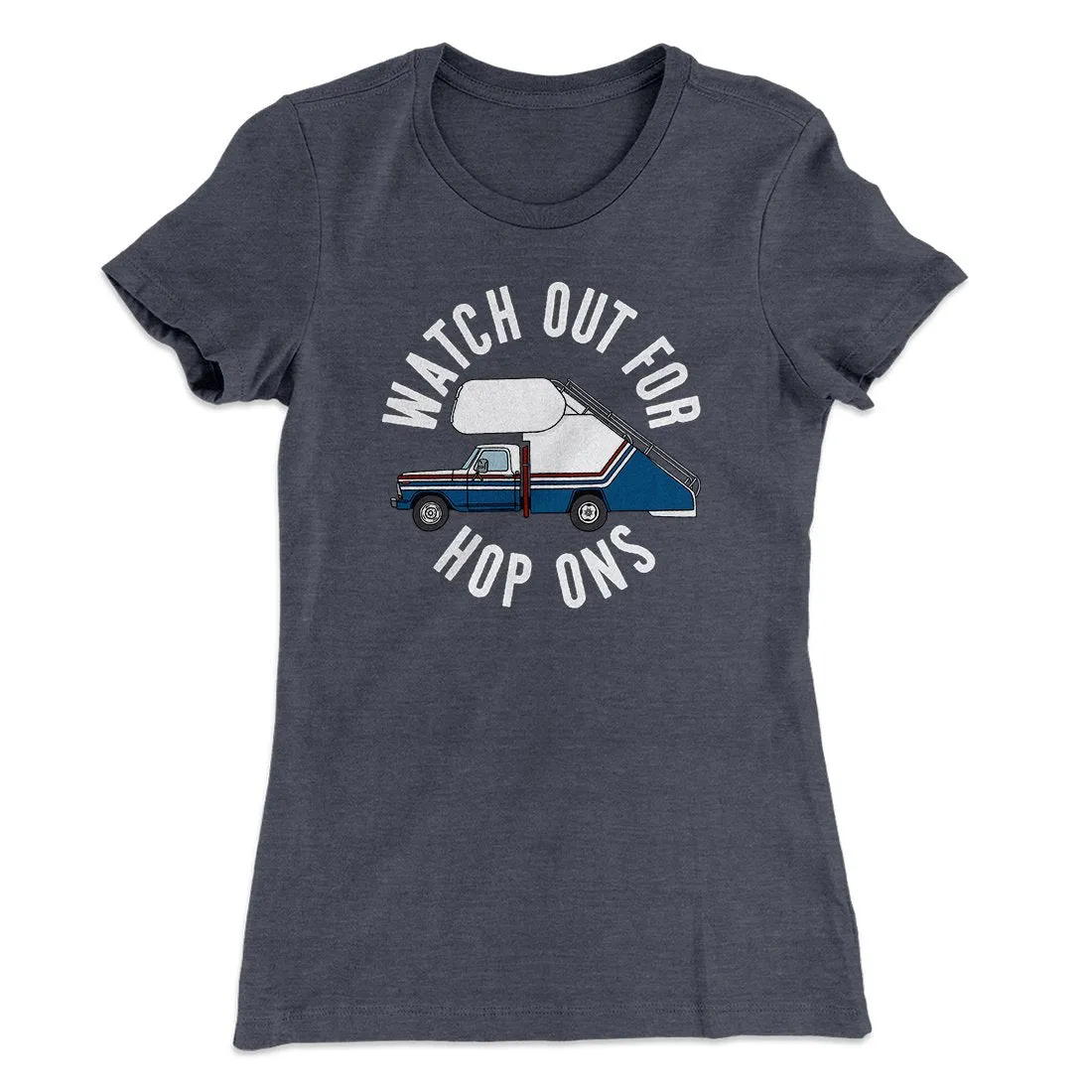 Watch Out For Hop-Ons Women's T-Shirt